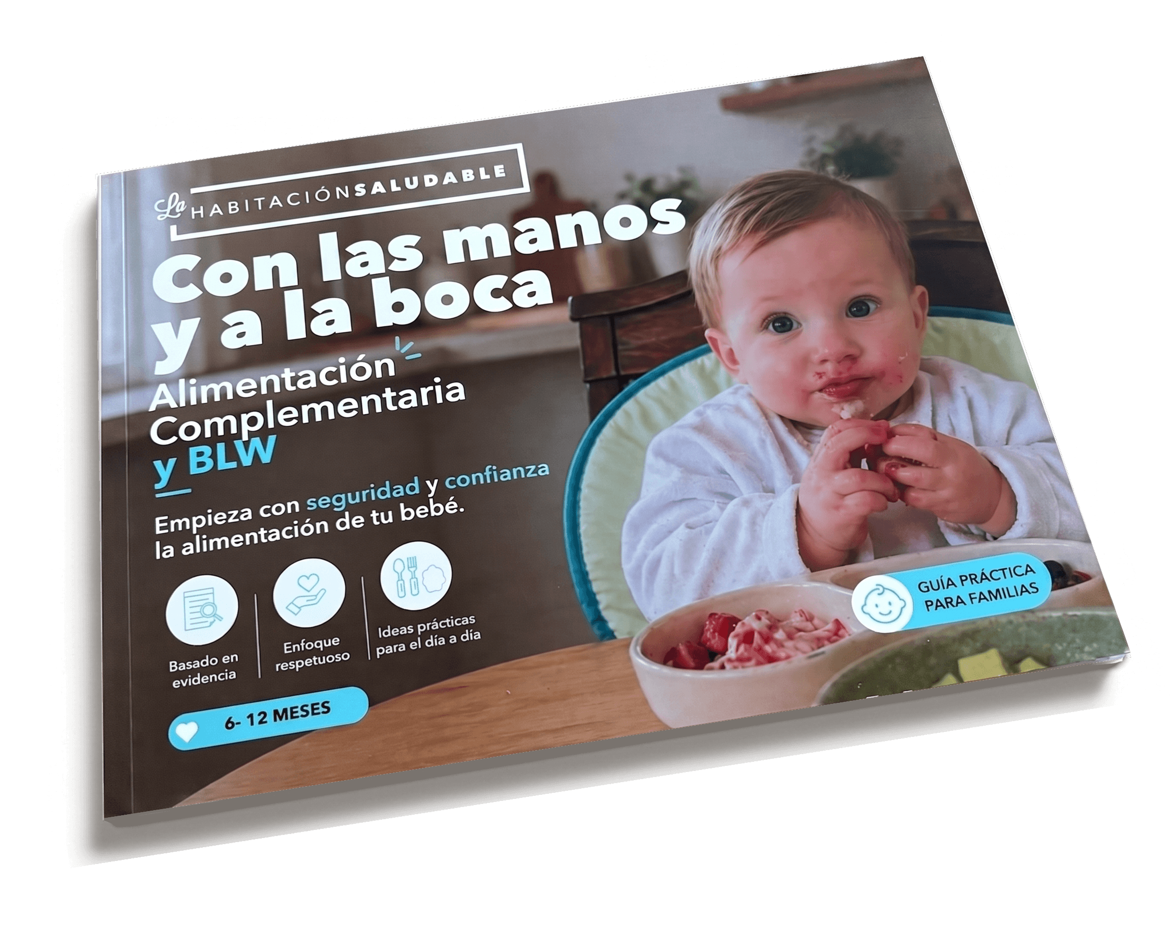 Portada del libro 'Con las manos y a la boca', guía de alimentación complementaria y BLW de La Habitación Saludable